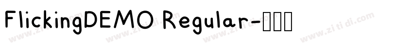 FlickingDEMO Regular字体转换